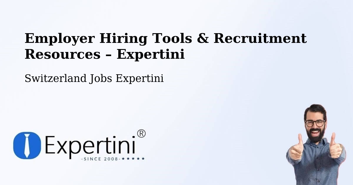 Employer Hiring Tools & Recruitment Resources – Lenk - Lenk, Switzerland Jobs Expertini