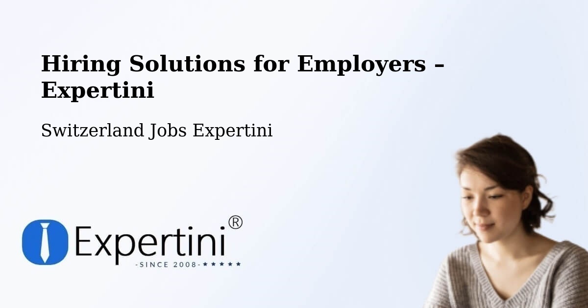 Hiring Solutions for Employers in Lenk - Lenk, Switzerland Jobs Expertini