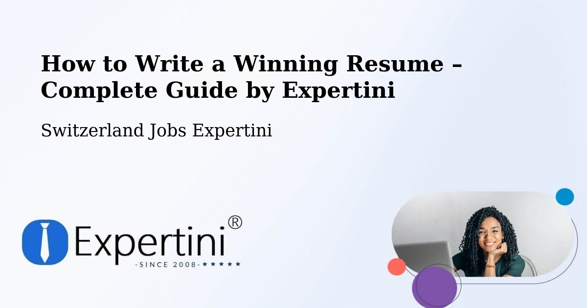 Resume Writing Guide for Job Seekers – Lenk - Lenk, Switzerland Jobs Expertini